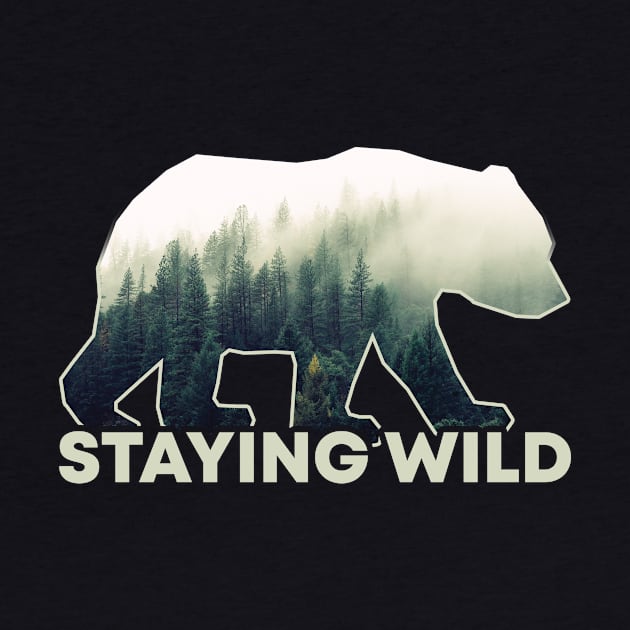 Stay Wild by POD Anytime